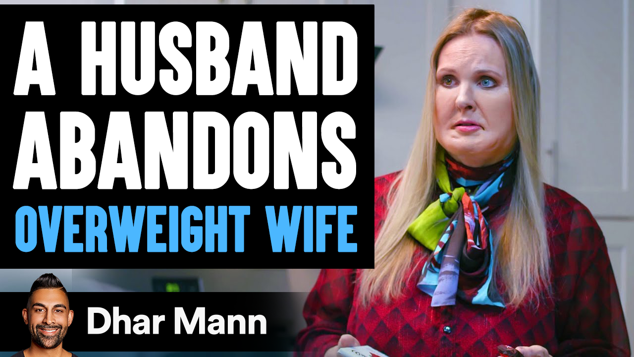 Husband Abandons Overweight Wife, Then Lives to Regret The Decision He Made