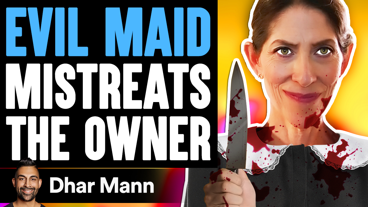 EVIL MAID Mistreats The Owner, What Happens Is Shocking