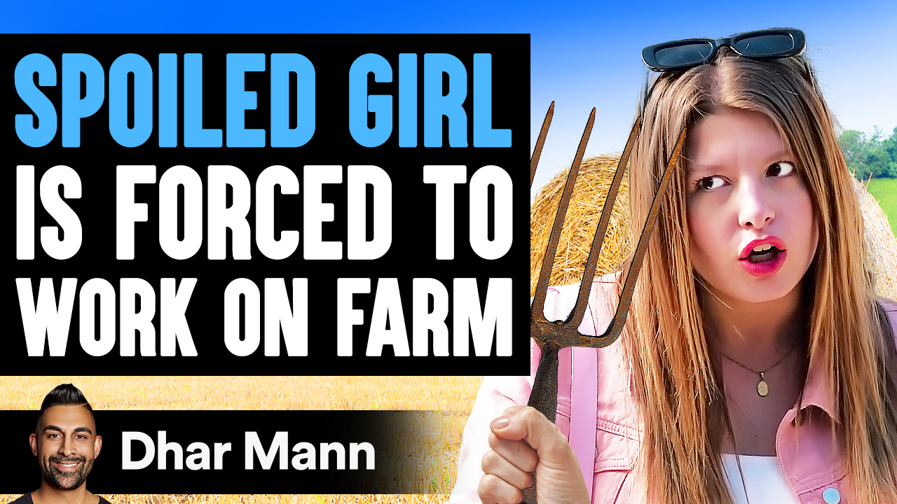 SPOILED GIRL Forced To WORK ON FARM, What Happens Is Shocking 