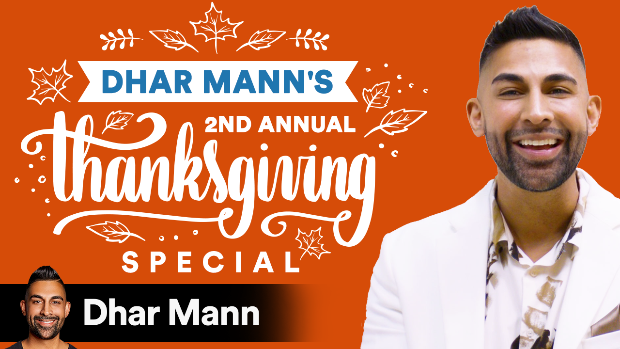 Dhar Manns Thanksgiving Special 2021