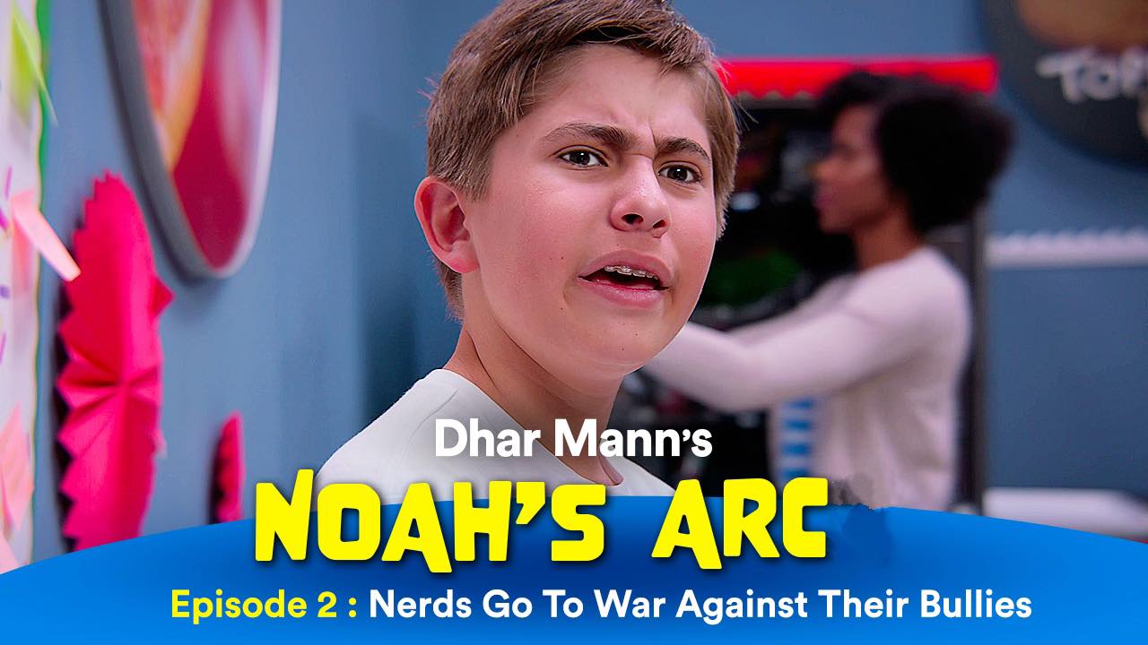 Noah's Arch Ep 2: Nerds Go To War Against Their Bullies